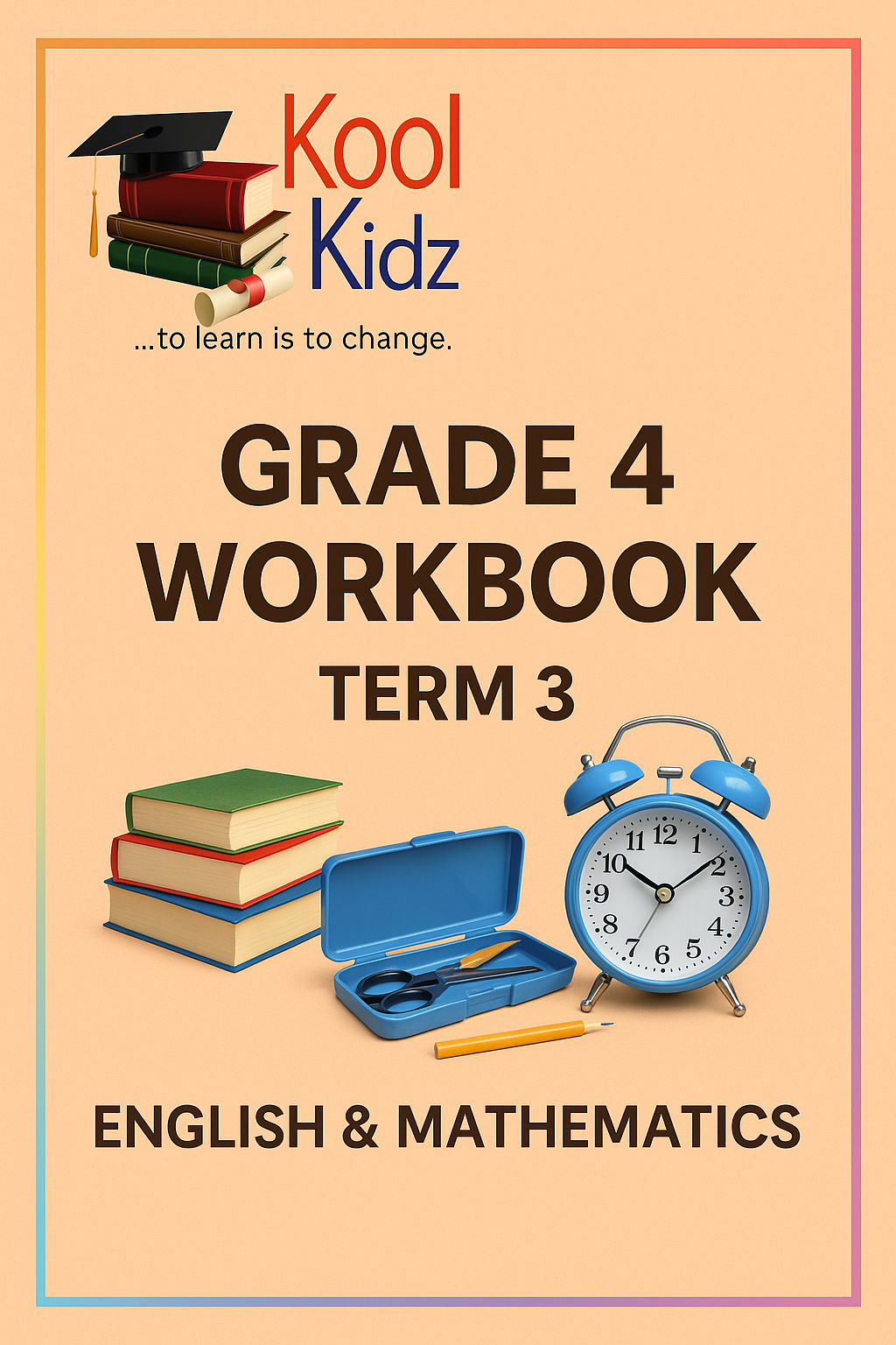Kool Kidz School Term 3 Workbooks for Grades 1 to 6