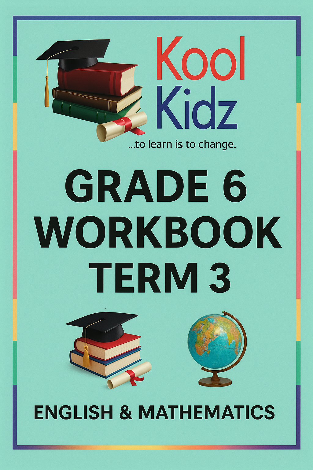 Kool Kidz School Term 3 Workbooks for Grades 1 to 6